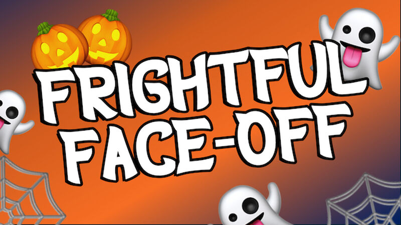 Frightful Faceoff